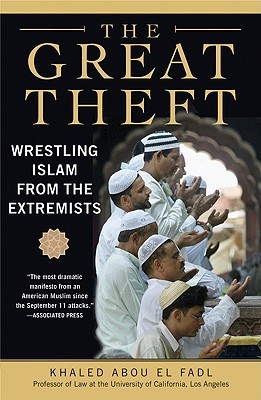 The Great Theft: Wrestling Islam from the Extremists (Paperback)