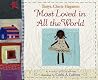 Most Loved in All the World