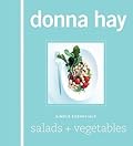 Simple Essentials Salads and Vegetables: The Only Cookbook You'll Need―60 Beautiful Recipes for Salads and Vegetables