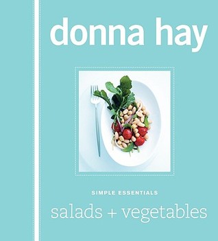 Simple Essentials Salads and Vegetables: The Only Cookbook You'll Need―60 Beautiful Recipes for Salads and Vegetables (Hardcover)