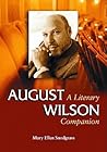 August Wilson: A Literary Companion (McFarland Literary Companions, 1)