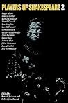 Players of Shakespeare 2: Further Essays in Shakespearean Performance by Players with the Royal Shakespeare Company (Volume 0)