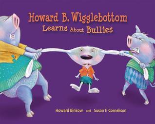 Howard B. Wigglebottom Learns About Bullies (Hardcover)