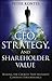 The CEO, Strategy, and Shareholder Value: Making the Choices That Maximize Company Performance (Wiley Corporate F&A)