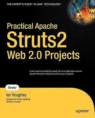 Practical Apache Struts 2 Web 2.0 Projects (Paperback)
