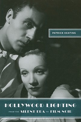 Hollywood Lighting from the Silent Era to Film Noir (Film and Culture Series)