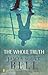 The Whole Truth by James Scott Bell