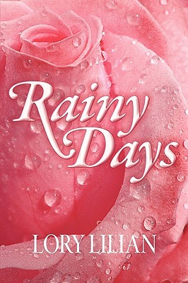 Rainy Days - An Alternative Journey from Pride and Prejudice to Passion and Love (Paperback)