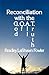 Reconcilation With The G.O.A.T.: God of All Truth