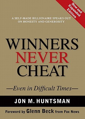 Winners Never Cheat: Even in Difficult Times (Hardcover)
