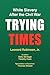 Trying Times: White Slavery After the Civil War