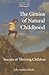 The Genius of Natural Childhood by Sally Goddard Blythe