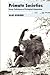 Primate Societies: Group Te...