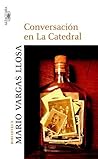 Conversación en La Catedral by Mario Vargas Llosa