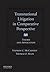 Transnational Litigation in Comparative Perspective: Theory & Application