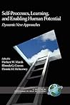 Self-Processes, Learning, and Enabling Human Potential: Dynamic New Approaches