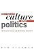 Between Culture and Politic...