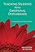 Teaching Students With Emotional Disturbance: A Practical Guide for Every Teacher