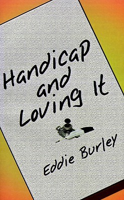 Handicap and Loving It (Paperback)