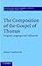 The Composition of the Gospel of Thomas by Simon J. Gathercole