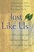 Just Like Us: 15 Biblical S...