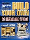 Build Your Own PC Recording Studio