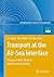 Transport at the Air-Sea Interface: Measurements, Models and Parametrizations (Environmental Science and Engineering)