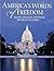 America's Words of Freedom: Speeches, Documents, and Writings That Moved Our Country
