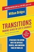Transitions: Making Sense of Life's Changes