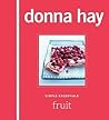 Simple Essentials Fruit: The Only Cookbook You'll Ever Need―60 Simply Beautiful Recipes