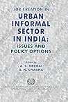 Job creation in urban informal sector in India: Issues and policy options