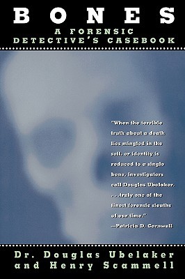 Bones: A Forensic Detective's Casebook (Paperback)