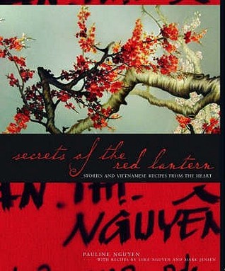 Secrets of the Red Lantern: Stories and Recipes from the Heart (Hardcover)