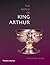 The World of King Arthur by Christopher A. Snyder
