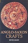Anglo-Saxon Crafts (Revealing History (Paperback))