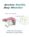Archie Smith, Boy Wonder