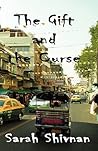 THE GIFT & THE CURSE