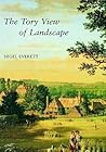 The Tory View of Landscape (Paul Mellon Centre for Studies in British Art)