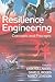 Resilience Engineering: Concepts and Precepts