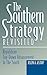 The Southern Strategy Revisited: Republican Top-Down Advancement in the South (In the 1990s)