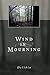 Wind in Mourning