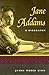 Jane Addams: A Biography