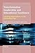 Transformative Leadership and Educational Excellence: Learning Organizations in the Information Age (Contemporary Approaches to Research in Learning Innovations, 4)