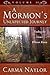 A Mormon's Unexpected Journey by Carma Naylor A Mormon's Unexpected Journey by Carma Naylor