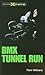BMX Tunnel Run