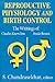 Reproductive Physiology and Birth Control by S. Chandrasekhar