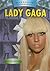 Lady Gaga (Blue Banner Biographies) by Heidi Krumenauer
