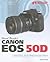 David Busch's Canon EOS 50D Guide to Digital SLR Photography (David Busch's Digital Photography Guides)