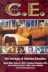 C. E: The Heritage of Christian Education
