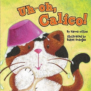 Uh-Oh, Calico! (Board Book)